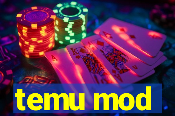 temu mod